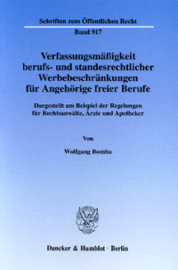 Verfassungsmäßigkeit berufs- und standesrechtlicher Werbebeschränkungen für Angehörige freier Berufe