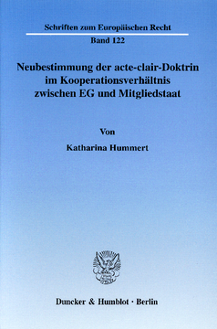 Neubestimmung der acte-clair-Doktrin im Kooperationsverhältnis zwischen EG und Mitgliedstaat