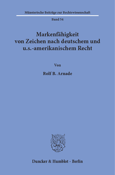 Markenfähigkeit von Zeichen nach deutschem und u.s.-amerikanischem Recht