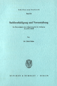 Sachbeschädigung und Verunstaltung