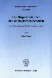 Die Disposition über den ökologischen Schaden