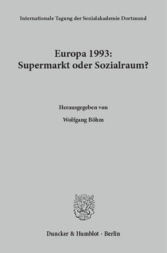 Europa 1993: Supermarkt oder Sozialraum?
