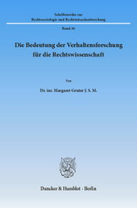 Die Bedeutung der Verhaltensforschung für die Rechtswissenschaft