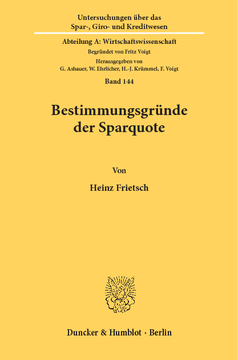 Bestimmungsgründe der Sparquote Bestimmungsgründe der Sparquote