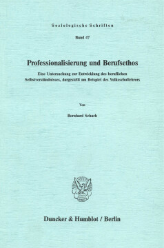 Professionalisierung und Berufsethos Professionalisierung und Berufsethos
