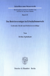 Das Betriebsvermögen im Erbschaftsteuerrecht