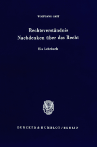 Rechtsverständnis - Nachdenken über das Recht