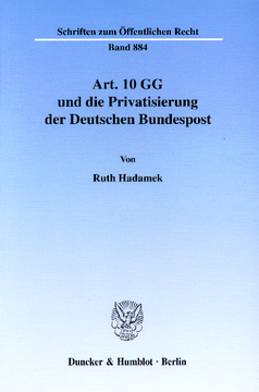 Art. 10 GG und die Privatisierung der Deutschen Bundespost