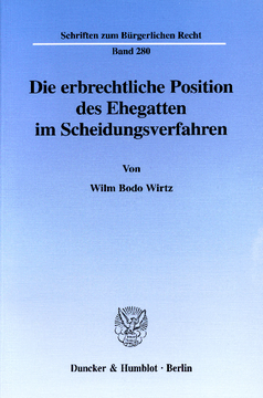 Die erbrechtliche Position des Ehegatten im Scheidungsverfahren Die erbrechtliche Position des Ehegatten im Scheidungsverfahren