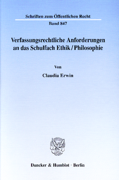 Verfassungsrechtliche Anforderungen an das Schulfach Ethik/Philosophie Verfassungsrechtliche Anforderungen an das Schulfach Ethik/Philosophie