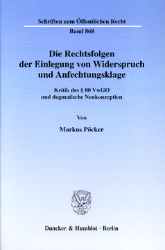 Die Rechtsfolgen der Einlegung von Widerspruch und Anfechtungsklage Die Rechtsfolgen der Einlegung von Widerspruch und Anfechtungsklage
