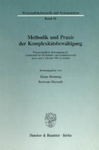 Methodik und Praxis der Komplexitätsbewältigung