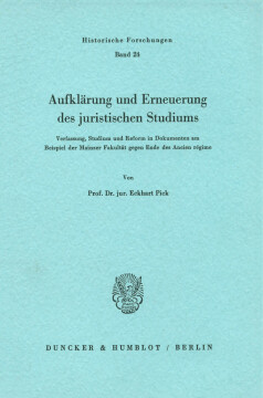 Aufklärung und Erneuerung des juristischen Studiums Aufklärung und Erneuerung des juristischen Studiums