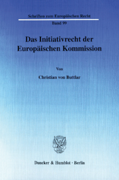 Das Initiativrecht der Europäischen Kommission