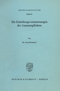 Die Entstehungsvoraussetzungen der Garantenpflichten