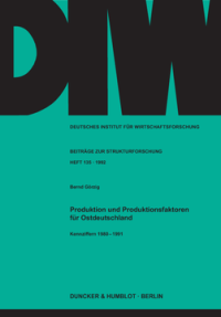 Produktion und Produktionsfaktoren für Ostdeutschland