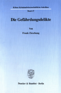 Die Gefährdungsdelikte