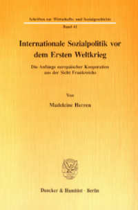 Internationale Sozialpolitik vor dem Ersten Weltkrieg