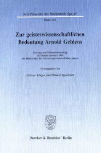 Zur geisteswissenschaftlichen Bedeutung Arnold Gehlens
