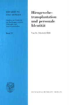 Hirngewebetransplantation und personale Identität Hirngewebetransplantation und personale Identität