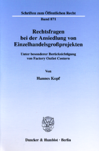 Rechtsfragen bei der Ansiedlung von Einzelhandelsgroßprojekten