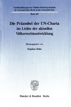 Die Präambel der UN-Charta im Lichte der aktuellen Völkerrechtsentwicklung