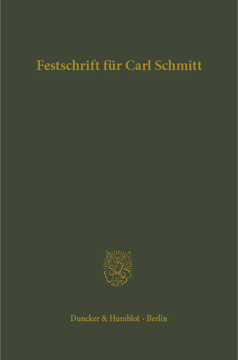 Festschrift für Carl Schmitt zum 70. Geburtstag dargebracht von Freunden und Schülern