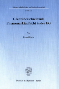 Grenzüberschreitende Finanzmarktaufsicht in der EG