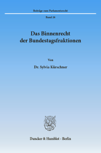 Das Binnenrecht der Bundestagsfraktionen