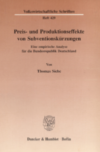 Preis- und Produktionseffekte von Subventionskürzungen