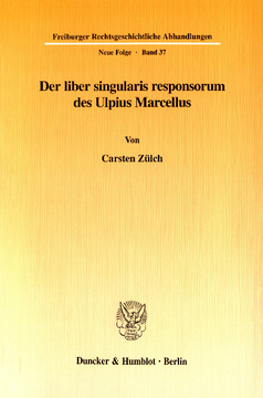 Der liber singularis responsorum des Ulpius Marcellus