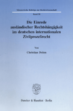 Die Einrede ausländischer Rechtshängigkeit im deutschen internationalen Zivilprozeßrecht
