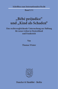 »Bébé préjudice« und »Kind als Schaden«