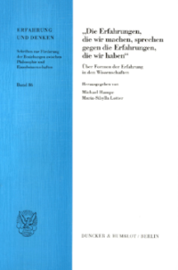 »Die Erfahrungen, die wir machen, sprechen gegen die Erfahrungen, die wir haben«