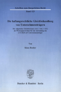 Die haftungsrechtliche Gleichbehandlung von Unternehmensträgern