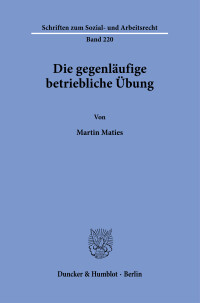 Die gegenläufige betriebliche Übung