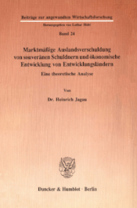 Marktmäßige Auslandsverschuldung von souveränen Schuldnern und ökonomische Entwicklung von Entwicklungsländern