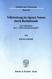 Vollstreckung im eigenen Namen durch Rechtsfremde