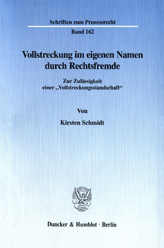 Vollstreckung im eigenen Namen durch Rechtsfremde Vollstreckung im eigenen Namen durch Rechtsfremde