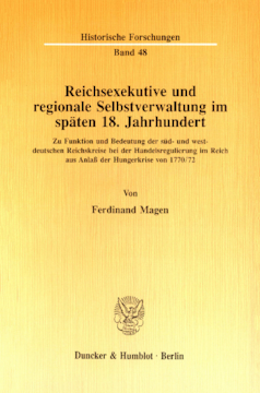 Reichsexekutive und regionale Selbstverwaltung im späten 18. Jahrhundert
