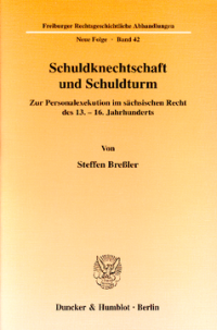 Schuldknechtschaft und Schuldturm