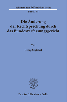 Die Änderung der Rechtsprechung durch das Bundesverfassungsgericht Die Änderung der Rechtsprechung durch das Bundesverfassungsgericht