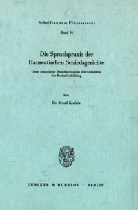 Die Spruchpraxis der Hanseatischen Schiedsgerichte