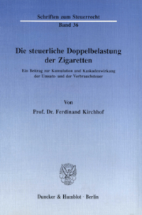 Die steuerliche Doppelbelastung der Zigaretten