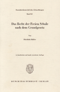 Das Recht der Freien Schule nach dem Grundgesetz