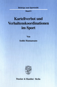 Kartellverbot und Verhaltenskoordinationen im Sport