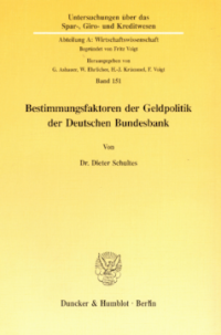 Bestimmungsfaktoren der Geldpolitik der Deutschen Bundesbank