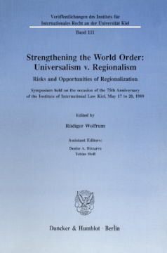 Strengthening the World Order: Universalism v. Regionalism