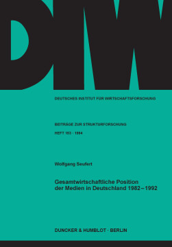 Gesamtwirtschaftliche Position der Medien in Deutschland 1982 - 1992