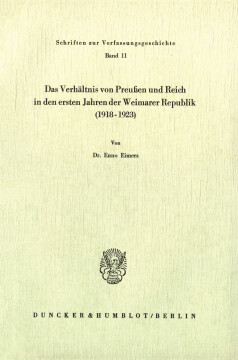 Das Verhältnis von Preußen und Reich in den ersten Jahren der Weimarer Republik (1918 - 1923)